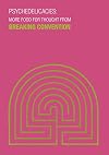 Psychedelicacies: More Food for Thought from Breaking Convention
