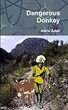 Dangerous Donkey (Adam Cranford Series)