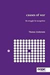 Causes of War (ECPR Monographs Series)