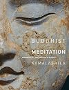 Buddhist Meditation: Tranquillity, Imagination and Insight