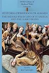 Hystoria Gweryddon yr Almaen: The Middle Welsh Life of St Ursula and the 11,000 Virgins (Mhra Library of Medieval Welsh Literature)