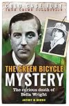 The Green Bicycle Mystery: The Curious Death of Bella Wright
