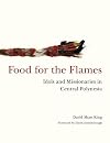 Food for the Flames: Idols and Missionaries in Central Polynesia