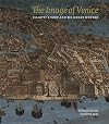The Image of Venice: Fialetti's View and Sir Henry Wotton