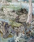 John Ruskin: Artist And Observer