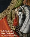 Late Medieval Panel Paintings. Volume 2: Methods, Materials and Meanings