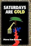Saturdays are Gold
