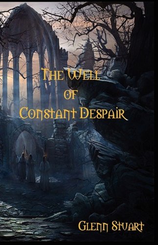 The Well of Constant Despair