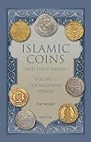 Islamic Coins Their Values The Mediaeval Period