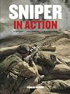 Sniper in Action: History, Equipment, Techniques