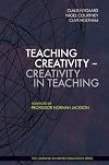 Teaching Creativity: Creativity in Teaching