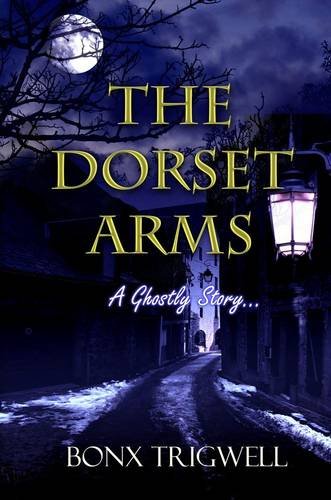 The Dorset Arms: A Ghostly Story