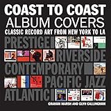 Coast To Coast Album Covers Classic Record Art From New York To La