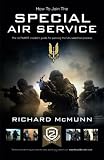 How To Join The Special Air Service The Ultimate Insiders Guide For Passing The Sas Selection Process