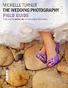 Wedding Photography Field Guide