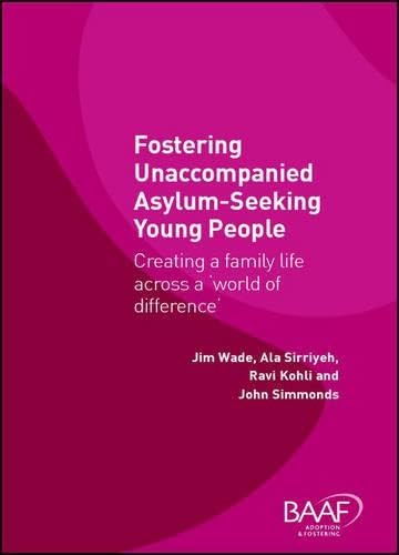Cover of Fostering Unaccompanied Asylum-Seeking Young People