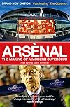 Arsenal: The Making of a Modern Superclub