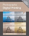 Photographic Digital Printing (Expanded Guides - Techniques)