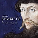 Limoges Enamels At The Frick Collection