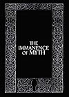 The Immanence of Myth - James Curcio