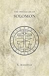 The Pentacles of Solomon - S. Aldarnay
