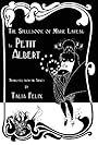 The Spellbook of Marie Laveau: The Petit Albert - Talia Felix