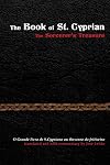 The Book of St. Cyprian: The Sorcerer's Treasure