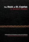 The Book of St. Cyprian: The Sorcerer's Treasure - Jos&eacute; Leit&atilde;o