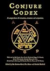 Conjure Codex 4: A Compendium of Invocation, Evocation, and Conjuration - Erzebet Barthold