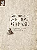 Mothballs And Elbow Grease