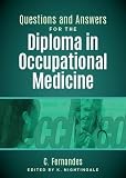 Questions And Answers For The Diploma In Occupational Medicine