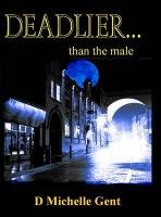 Deadlier ... Than the Male