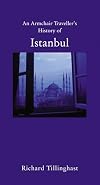 Istanbul: City of Forgetting and Remembering (Armchair Traveller)