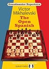 Grandmaster Repertoire 13: The Open Spanish