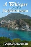 A Whisper on the Mediterranean