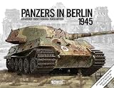 Panzers In Berlin 1945 In Focus
