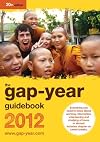 The Gap-Year Guidebook 2012: Everything You Need to Know about Taking a Gap-Year or Year Out