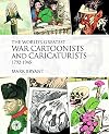 The World's Greatest War Cartoonists and Caricaturists, 1792-1945