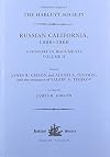 Russian California, 1806-1860: A History in Documents. Volume II: 1824-1860