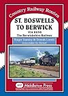 St Boswells to Berwick: Via Duns the Berswickshire Railway (Country Railway Routes)
