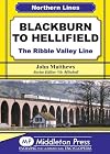 Blackburn to Hellifield: The Ribble Valley Line (Northern Lines)