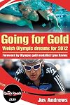 Going for gold : Welsh Olympic dreams for 2012