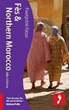 Fes & Northern Morocco (Footprint Focus)