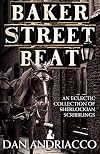 Baker Street Beat - An Eclectic Collection of Sherlockian Scribblings