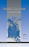 Bacterial Membranes Structural And Molecular Biology