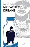 My Father’s Dreams: A Tale of Innocence Abused
