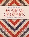 Warm Covers: A Scottish Textile Story