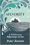 Spindrift: A Wilderness Pilgrimage at Sea
