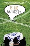 Is the Baw Burst?: A Season in Division Three