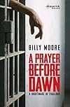 A Prayer Before Dawn: A Nightmare In Thailand